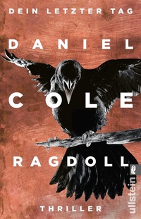 Abbildung von: Ragdoll - Dein letzter Tag (Ein New-Scotland-Yard-Thriller 1) - Ullstein Taschenbuchverlag