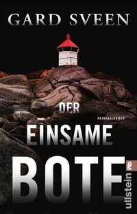 Abbildung von: Der einsame Bote (Ein Fall für Tommy Bergmann 3) - Ullstein Taschenbuchverlag