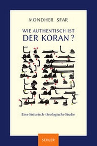 Abbildung von: Wie authentisch ist der Koran? - Schiler & Mücke