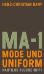 Cover: MA-1. Mode und Uniform - Edition Nautilus