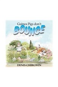 Cover: Guinea Pigs Don't Bounce - Animals at Home Ltd