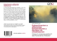 Abbildung von: Fotoactivacion a diferentes temperaturas y tiempos de climatizacion - Editorial Academica Espanola