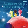 Cover: &iquest;La paz se logra con el coraz&oacute;n? - Editorial Octaedro, S.L.