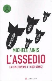 Abbildung von: L' assedio. La Costituzione e i suoi nemici - Le spade;Longanesi