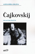 Cover: Cajkovskij. Un autoritratto - Biblioteca di cultura musicale. Reprints;EDT