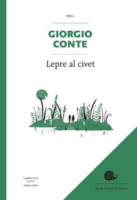 Abbildung von: Lepre al civet - Piccola biblioteca di cucina letteraria;Slow Food