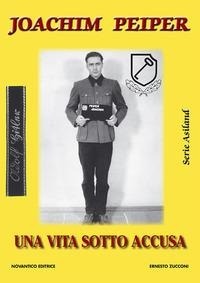 Abbildung von: Joachim Peiper. Una vita sotto accusa - Serie Asiland;NovAntico