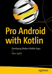 Enlarge image Cover: Pro Android with Kotlin - Apress