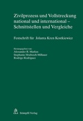 Cover: Zivilprozess und Vollstreckung national und international - Schnittstellen und Vergleiche - St&auml;mpfli Verlag AG