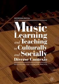 Abbildung von: Music Learning and Teaching in Culturally and Socially Diverse Contexts - Palgrave Macmillan