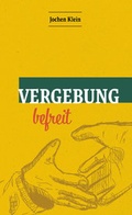 Cover: Vergebung befreit - Daniel-Verlag
