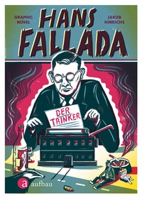 Enlarge image Cover: Hans Fallada. Der Trinker - Aufbau