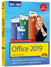 Abbildung von: Office 2019 Bild für Bild erklärt. Komplett in Farbe. - Markt + Technik