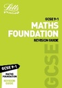 Cover: GCSE 9-1 Maths Foundation Revision Guide - Letts Educational
