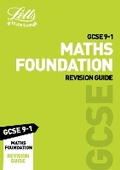 Cover: GCSE 9-1 Maths Foundation Revision Guide - Letts Educational