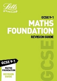 Enlarge image Cover: GCSE 9-1 Maths Foundation Revision Guide - Letts Educational