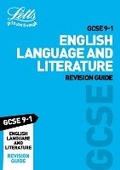 Cover: GCSE 9-1 English Language and English Literature Revision Guide - Letts Educational