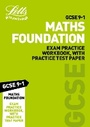 Cover: GCSE 9-1 Maths Foundation Exam Practice Workbook, with Practice Test Paper - Letts Educational