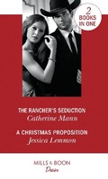 Cover: The Rancher's Seduction - Mills & Boon