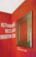 Cover: Reframing Russian Modernism - University of Wisconsin Press