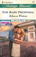 Cover: The Baby Proposal - Harlequin Presents
