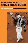 Cover: The Art and Politics of Wana Shamanship - Naval Institute Press