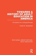 Cover: Towards a History of Adult Education in America - Routledge