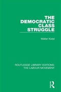 Cover: The Democratic Class Struggle - Routledge