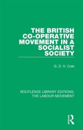 Cover: The British Co-operative Movement in a Socialist Society - Routledge