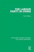 Cover: The Labour Party in Crisis - Routledge