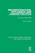 Cover: Reconstruction, Affluence and Labour Politics - Routledge