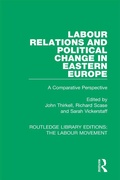 Cover: Labour Relations and Political Change in Eastern Europe - Routledge