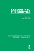 Cover: Labour into the Eighties - Routledge