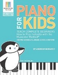 Abbildung von: Piano For Kids - Musicolor Method