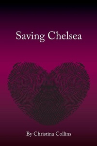 Enlarge image Cover: Saving Chelsea - Christina Collins