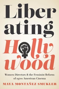 Abbildung von: Liberating Hollywood - Rutgers University Press