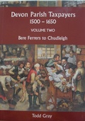 Cover: Devon Parish Taxpayers, 1500-1650: Volume Two - Devon & Cornwall Record Society