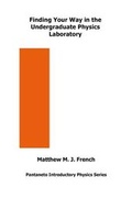 Cover: Finding Your Way in the Undergraduate Physics Laboratory - The Pantaneto Press