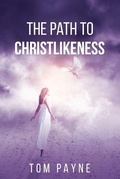 Cover: The Path to Christlikeness - Essential Growth Solutions, LLC