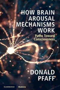 Enlarge image Cover: How Brain Arousal Mechanisms Work - Cambridge University Press