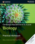 Cover: Cambridge International AS & A Level Biology Practical Workbook - Cambridge University Press