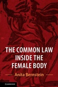 Cover: The Common Law Inside the Female Body - Cambridge University Press
