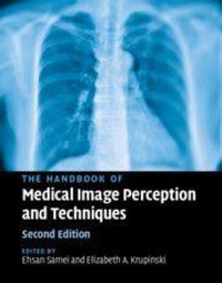 Enlarge image Cover: The Handbook of Medical Image Perception and Techniques - Cambridge University Press