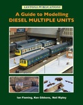 Cover: A Guide to Modelling Diesel Multiple Units - Santona Publications
