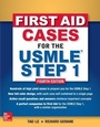 Cover: First Aid Cases for the USMLE Step 1, Fourth Edition - McGraw-Hill Education