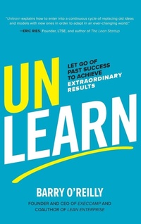 Enlarge image Cover: Unlearn: Let Go of Past Success to Achieve Extraordinary Results - McGraw-Hill Education
