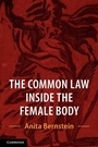 Cover: The Common Law Inside the Female Body - Cambridge University Press