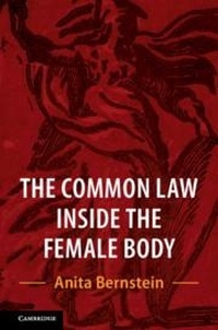 Abbildung von: The Common Law Inside the Female Body - Cambridge University Press