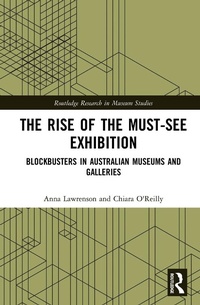 Abbildung von: The Rise of the Must-See Exhibition - Routledge