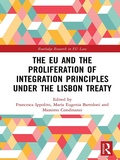 Cover: The EU and the Proliferation of Integration Principles under the Lisbon Treaty - Routledge